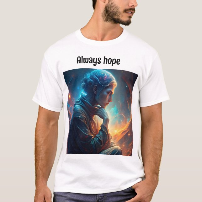 Una hermosa camiseta para pensar, siempre hay espe (Anverso)