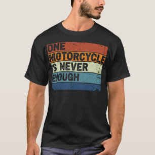 Una motocicleta nunca es suficiente Camisa diverti
