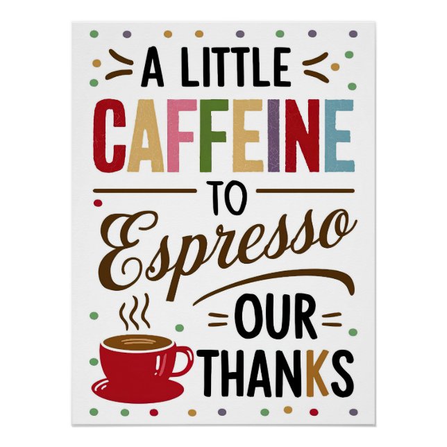 Una pequeña cafeína para espresso nuestro Poster d (Anverso)