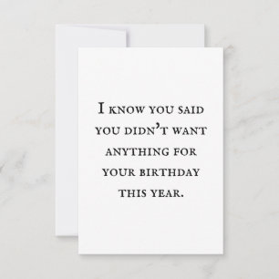 Una tarjeta sin regalo es su propio regalo.