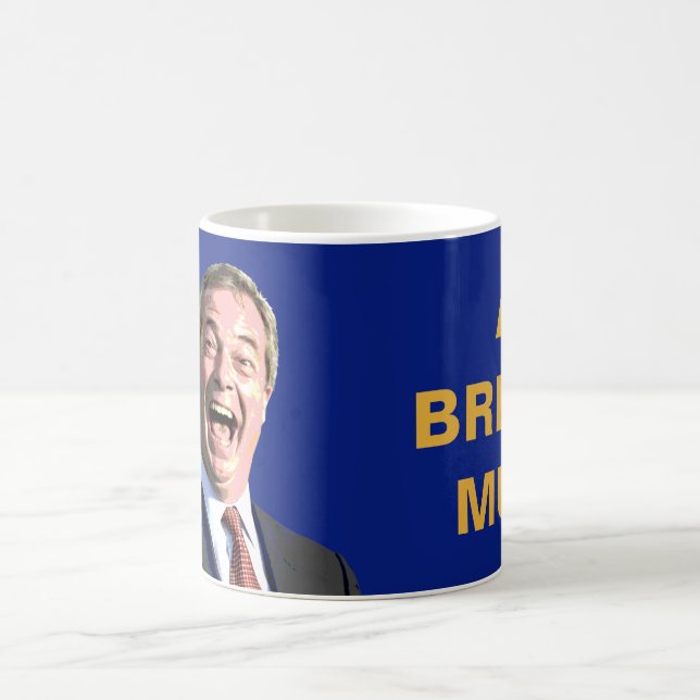 UNA TAZA DE BREXIT. Mensaje de Nigel Farage Brexit (Centro)