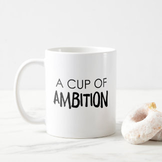 Una taza de taza de cerámica blanca de la ambición