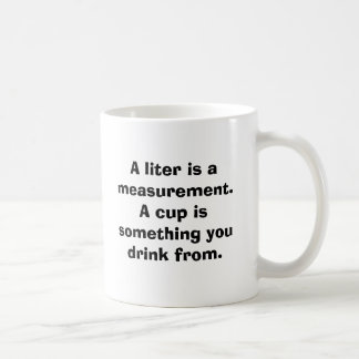 Una taza es algo que usted bebe de