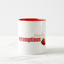 Una taza "verdaderamente scrumptious"