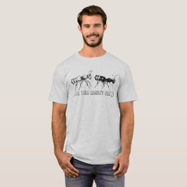 ¡Únase a las hormigas de la resistencia! Camiseta