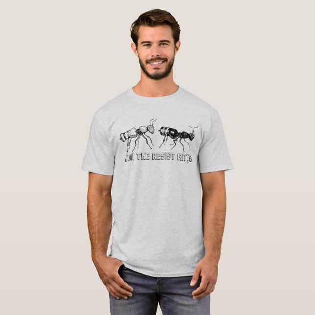 ¡Únase a las hormigas de la resistencia! Camiseta (Anverso completo)
