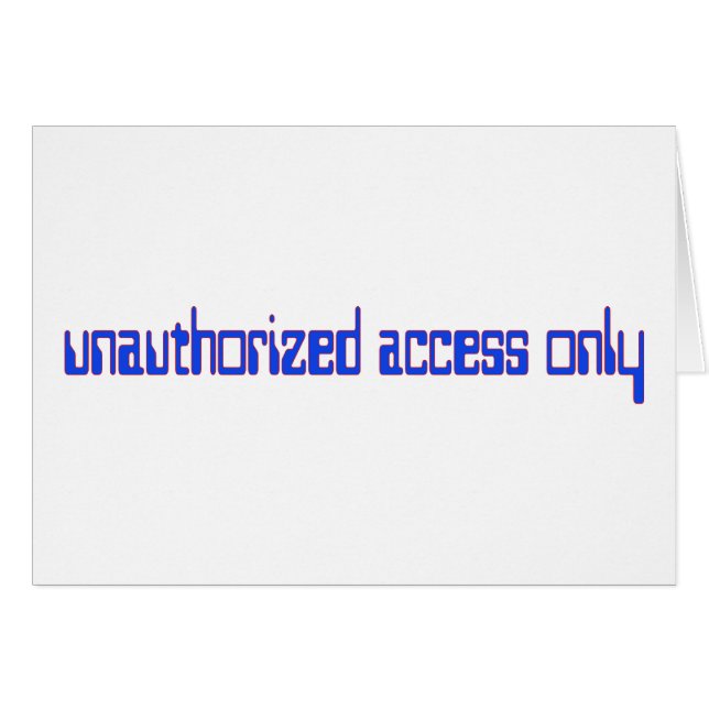 Unauthorized access only (Anverso (Horizontal))