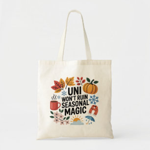 Uni no arruinará la magia estacional Bolsa de to