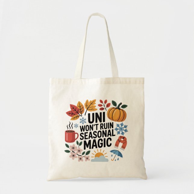 Uni no arruinará la magia estacional | Bolsa de to (Frente)