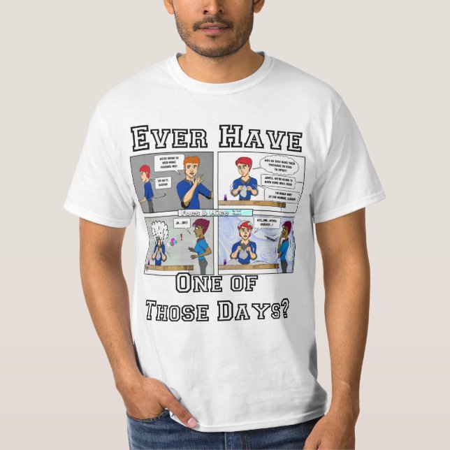 "Uno de esos días..." Camiseta (Anverso)