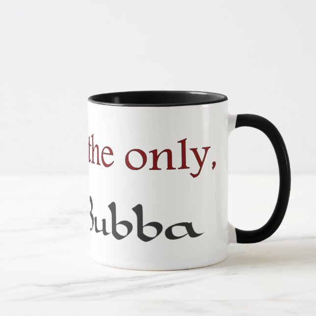 Uno y solamente taza de Bubba (Derecha)