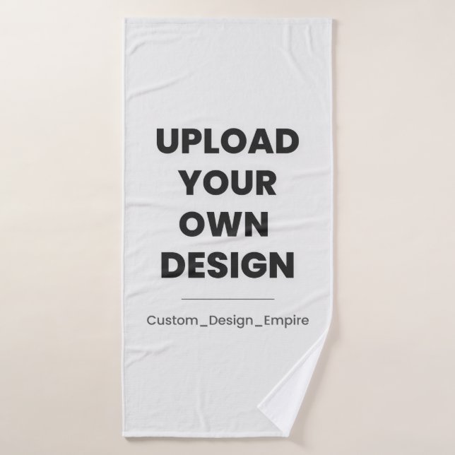Upload Your Own Design Here | Custom Template (Toalla de baño)