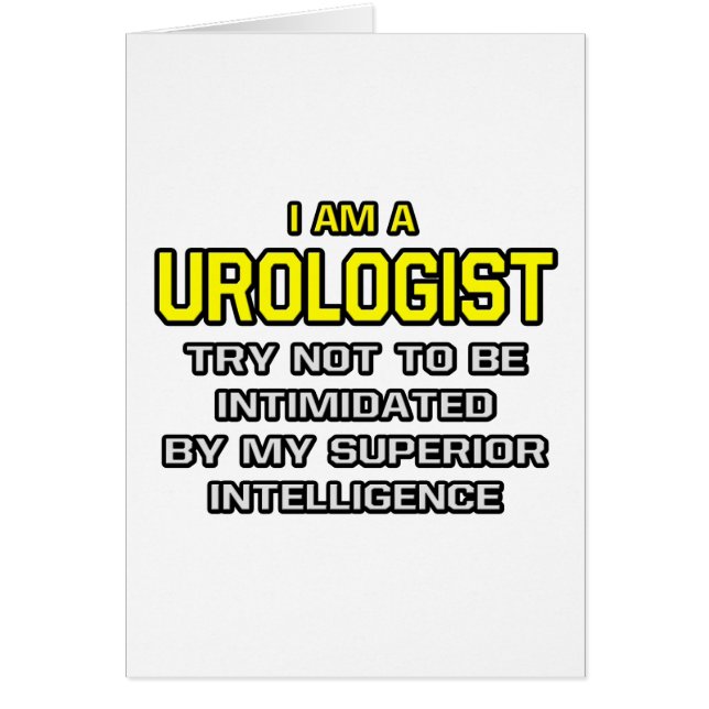 Urologista... Inteligencia Superior (Frente)