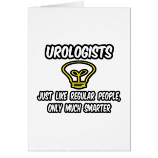 Urologos... Gente común y corriente, sólo más inte
