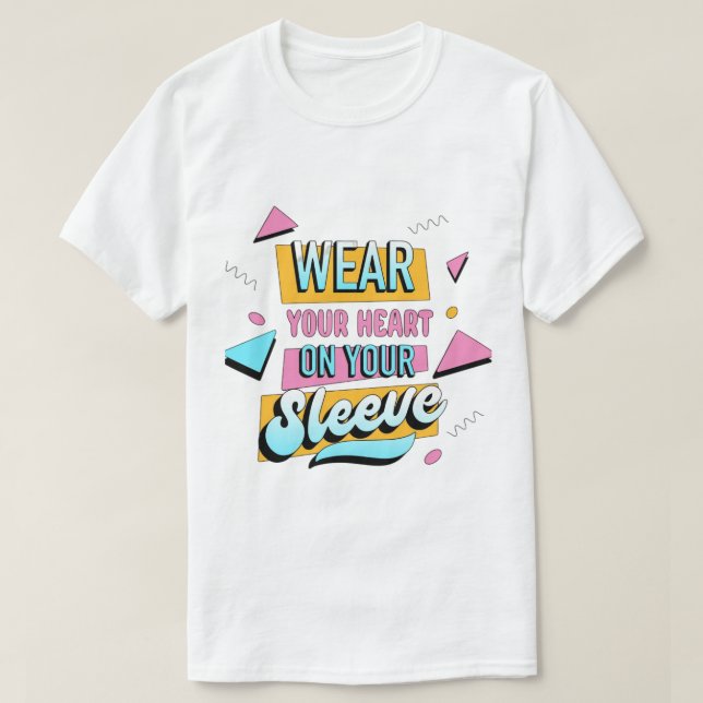 Usa tu corazón en tu manga" Camiseta (Diseño del anverso)