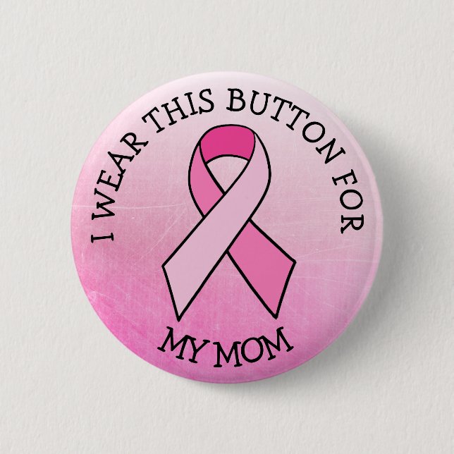 uso esto para mi mamá botón de cáncer de mama rosa (Anverso)