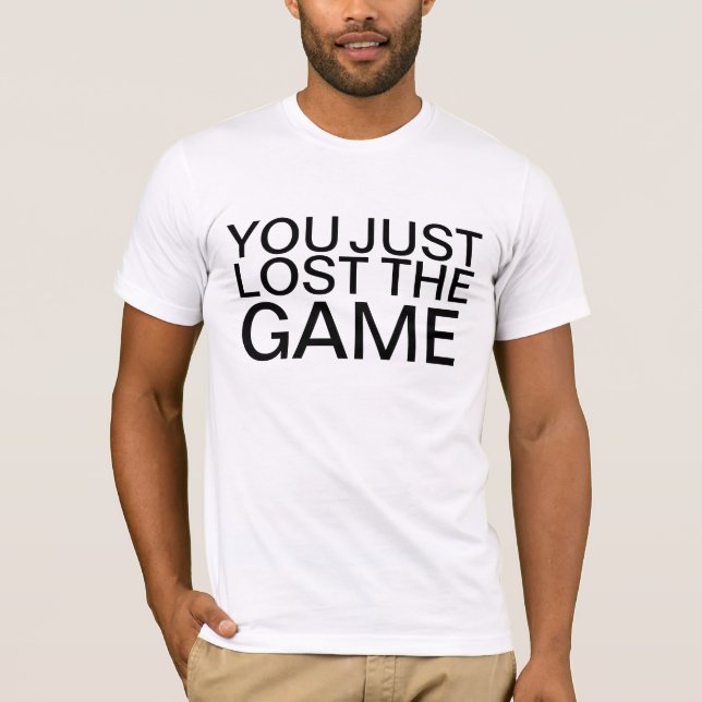 Usted acaba de perder la camisa de The Game (Anverso)