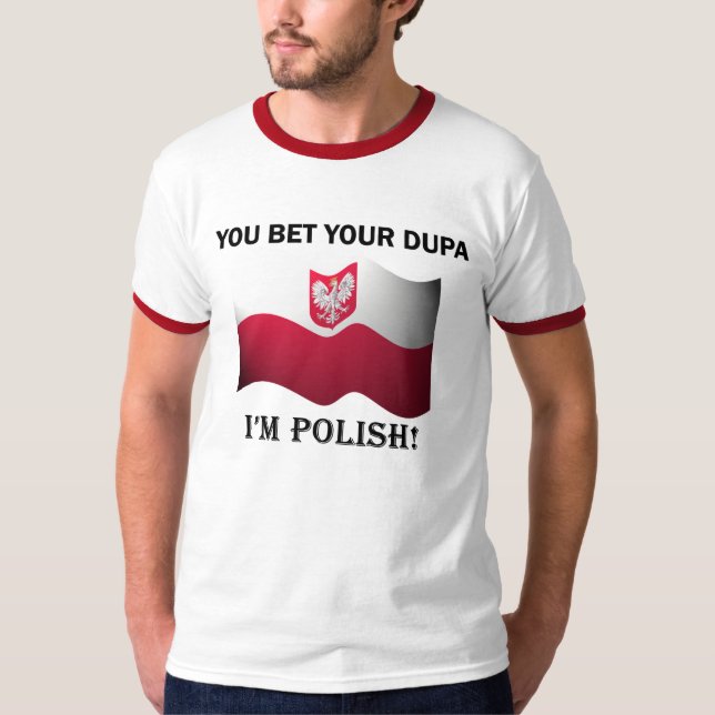 "Usted apuesta su dupa que soy" camisa polaca del (Anverso)