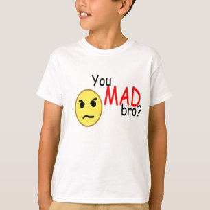 ¿Usted bro enojado? camiseta