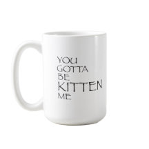 Usted consiguió ser gatito yo taza