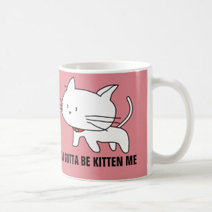 Usted consiguió ser gatito yo, tazas de café del