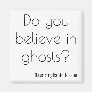 ¿Usted cree en fantasmas? Imán