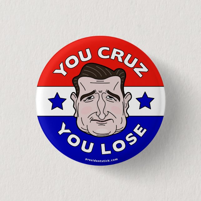 Usted Cruz que usted pierde, botón de Anti-Ted (Anverso)