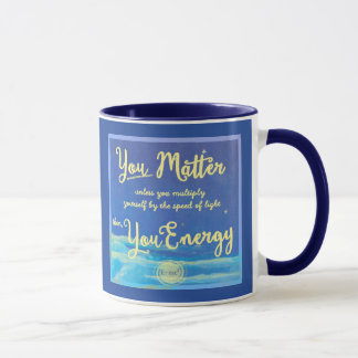 Usted de Einstein importa a menos que… taza azul