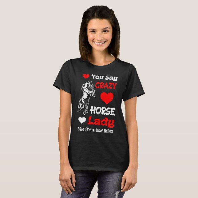 Usted dice camisetas locas de la cosa de señora (Anverso completo)