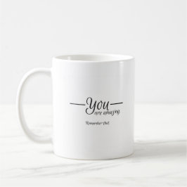 "Usted es asombroso…" Taza de motivación