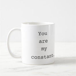 Usted es mi taza romántica perdida TV constante de