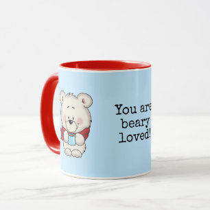 Usted es taza amada beary. Taza linda con un oso