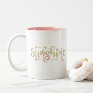 "Usted es taza de café de mi sol"