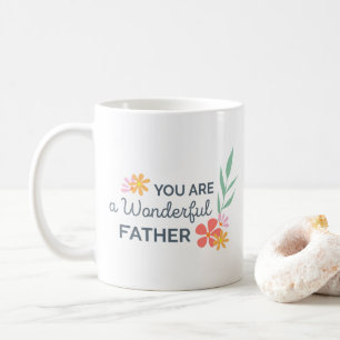 Usted es taza de café maravillosa del día de pad