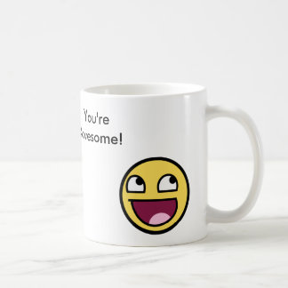 ¡"Usted es" taza impresionante!