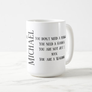 Usted es una taza de café del guerrero con su