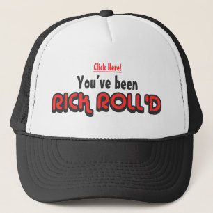 Usted ha sido gorra del camionero de Rick Roll'd