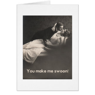 ¡Usted hace que swoon!