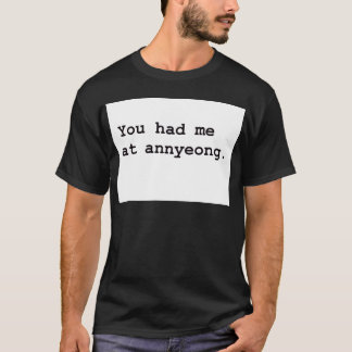 Usted me tenía en la camiseta coreana de Annyeong