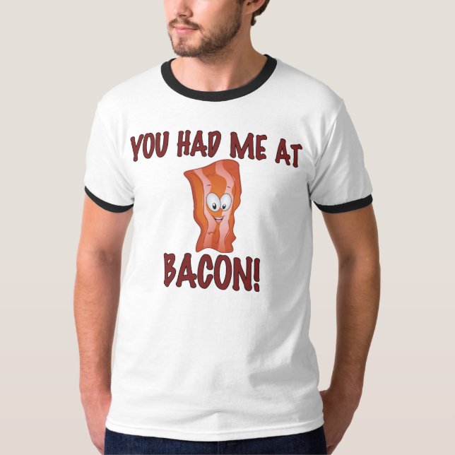 Usted me tenía en la camiseta del tocino (Anverso)