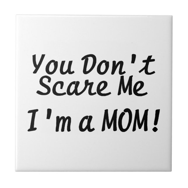 Usted no me asusta Im una teja de la mamá (Frente)