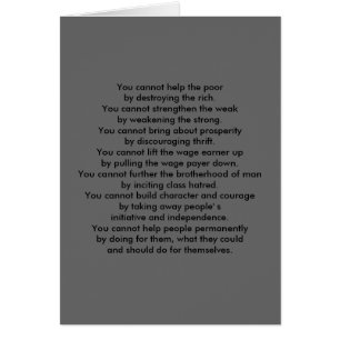 Usted no puede ayudar a los pobres destruyendo el