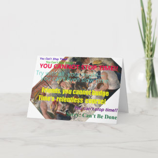 ¡Usted no puede tiempo de parada! Tarjeta de