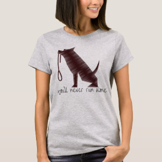 Usted nunca correrá solamente - la camiseta del