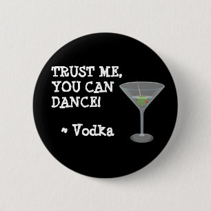 Usted puede bailar, botón del humor del alcohol