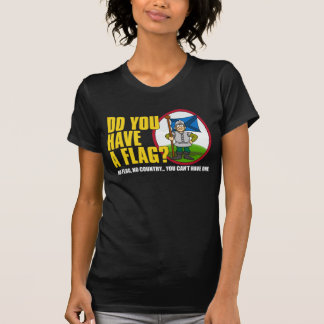 ¿Usted tiene una bandera? Camisa 3