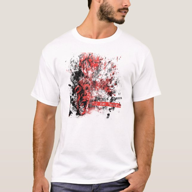 utilice esta ocasión de ser oído - la camiseta de (Anverso)