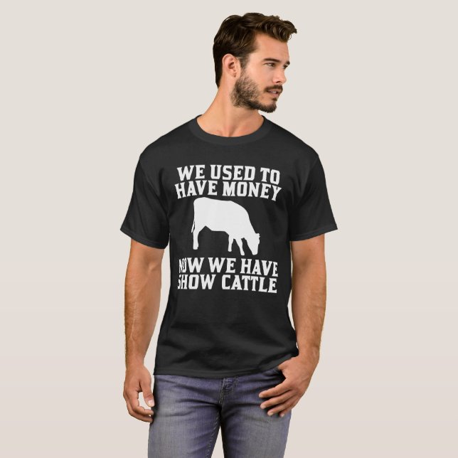 Utilizado para tener dinero ahora tenemos camiseta (Anverso completo)