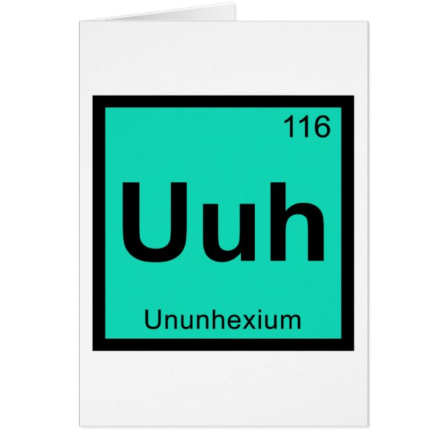 Uuh - Ununhexium Química Elemento de la Tabla Peri (Frente)