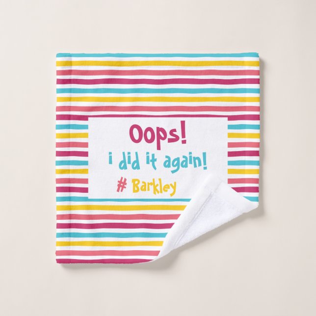 "Uy, lo hice de nuevo" Momentos desordenados y col (Toallita)